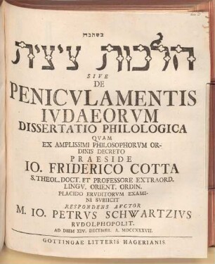Hilḵôt ṣîṣît Sive De Penicvlamentis Ivdaeorum Dissertatio Philologica