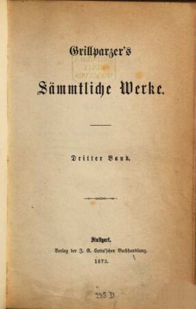Grillparzer's sämmtliche Werke : in zehn Bänden. 3
