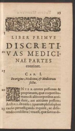 Liber Primus Discretivas Medicinae Partes continet.