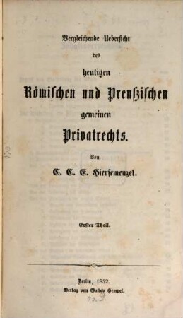 Vergleichende Übersicht des heutigen römischen und preußischen gemeinen Privatrechts, 1