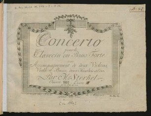 Livre 3: Concerto pour le Clavecin ou Piano Forte avec Accompagnement de deux Violons, Viola et Basse, deux Hautbois et Cors : Oeuvre XXVI Livre ...