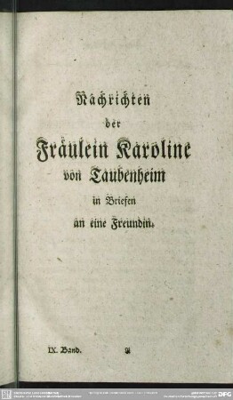 Nachrichten der Fräulein Karoline von Taubenheim in Briefen an eine Freundin