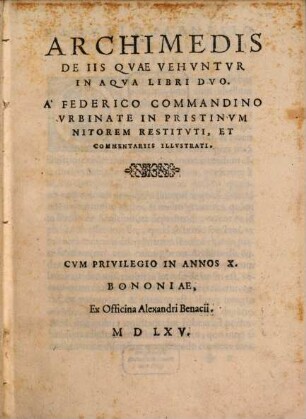 Archimedis De Iis Qvae Vehvntvr In Aqva Libri Dvo