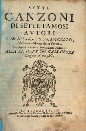 Sette Canzoni di Sette Famosi Autori in lode del P. S. Francesco e del sacro Monte della Verna