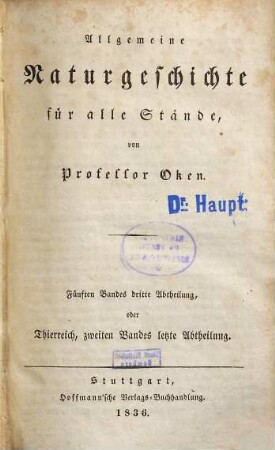 Allgemeine Naturgeschichte für alle Stände, 5,3. Thierreich ; 2, 3