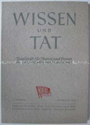 Theoretische Monatsschrift der KPD "Wissen und Tat" u.a. zum XX. Parteitag der KPdSU