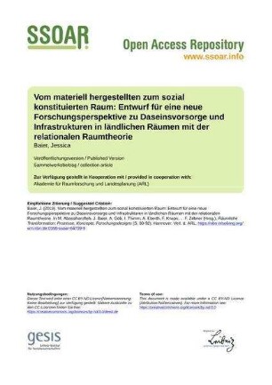 Vom materiell hergestellten zum sozial konstituierten Raum: Entwurf für eine neue Forschungsperspektive zu Daseinsvorsorge und Infrastrukturen in ländlichen Räumen mit der relationalen Raumtheorie