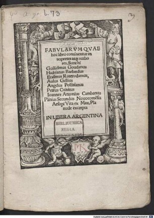 Fabularum que hoc libro continentur, interpretes atque authores sunt hi: Guil. Goudanus, H. Barlandus ... et Nic. Gerbellius Phorc.