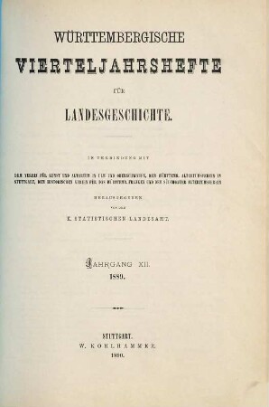 Württembergische Vierteljahrshefte für Landesgeschichte. 12. 1889