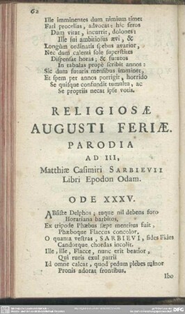Religiosae Augusti Feriae Parodia Ad III, Matthiae Casimiri Sarbievii Libri Epodon Odam. Ode XXXV.