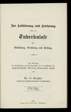 Zur Aufklärung und Belehrung über die Tuberkulose, ihre Entstehung, Verhütung und Heilung