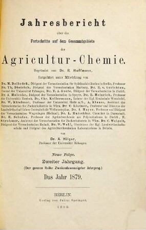 Jahresbericht über die Fortschritte auf dem Gesamtgebiet der Agrikultur-Chemie. 22. 1879 (1880) = N.F., Jg. 2