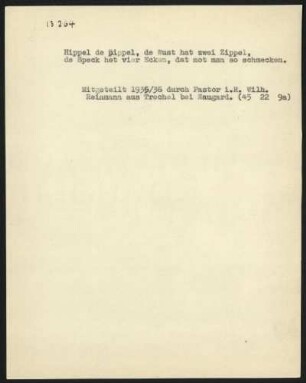 Hippel de pippel, de Wust hat zwei Zippel,