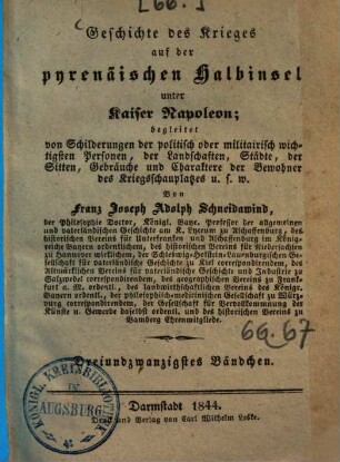 Geschichte des Krieges auf der pyrenäischen Halbinsel unter Kaiser Napoleon : begleitet von Schilderungen der politisch oder militairisch wichtigsten Personen, von Landschaften, Städten, von Sitten, Gebräuchen und Charakteren der Bewohner des Kriegsschauplatzes ..., 23