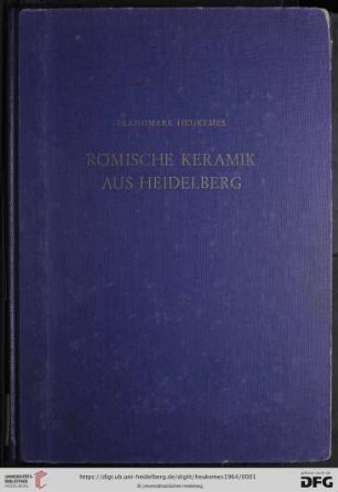 Band 8: Materialien zur römisch-germanischen Keramik: MRK: Römische Keramik aus Heidelberg