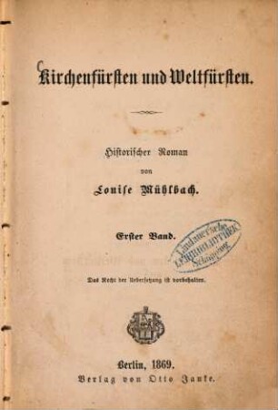 Von Solferino bis Königgrätz : historischer Roman, 1,1. Kirchenfürsten und Weltfürsten : historischer Roman