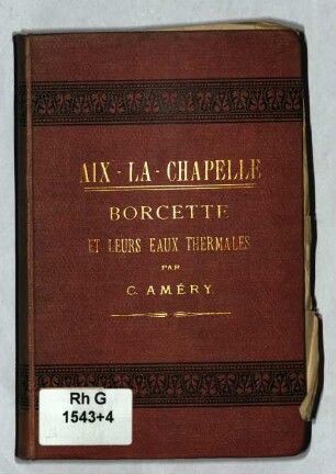 Aix-la-Chapelle et ses environs