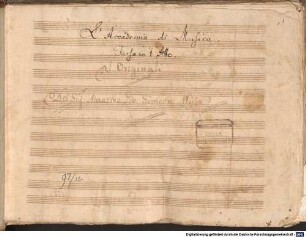 Che originali - BSB Mus.ms. 2767 : [title page:] L'Accademia di Musica. // Farsa in 1 Atto. // Che Originali // Del Sig: r Maestro Gio: Simeon Myer