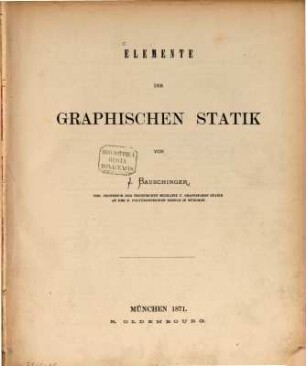 Elemente der graphischen Statik. 1, [Text]