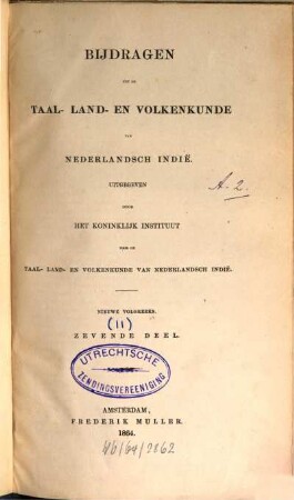 Bijdragen tot de taal-, land- en volkenkunde = Journal of the humanities and social sciences of Southeast Asia, 7. 1864