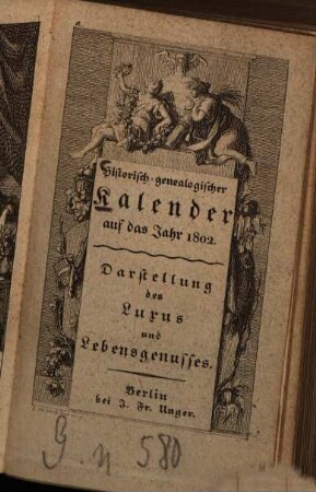 Historisch-genealogischer Kalender : auf d. Gemein-Jahr ..., 1802