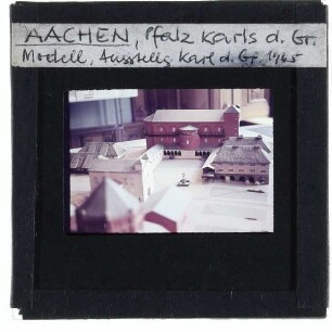 Architekturmodell,Aachen, Pfalz