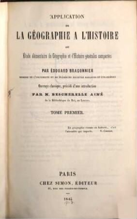 Application de la géographie à l'histoire ou étude élémentaire de géographie et d'histoire générales comparèes, 1