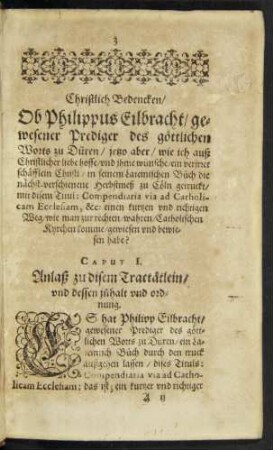 Caput I. Anlaß zu disem Tractätlein/ und dessen in[n]halt und ordnung.