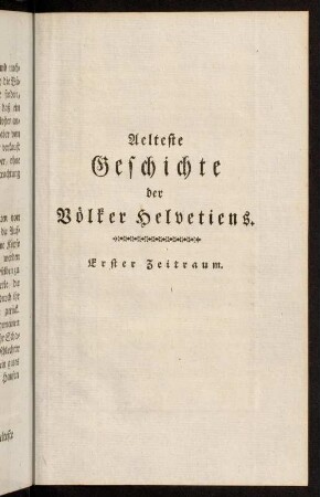Aelteste Geschichte der Völker Helvetiens.