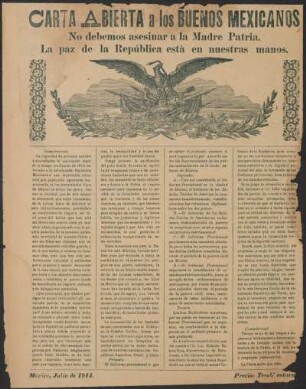 Carta abierta a los buenos mexicanos : no debemos asesinar a la Madre Patria. : la paz de la República està en nuestras manos.