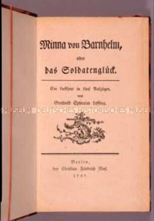 Nachdruck der Erstausgabe von Lessings "Minna von Barnhelm" aus dem Jahre 1767