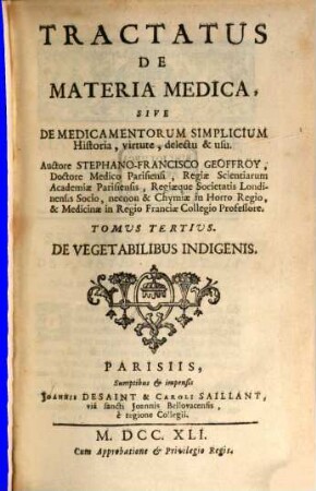 Tractatus De Materia Medica : Sive De Medicamentorum Simplicium Historiâ, virtute, delectu & usu, Tomus Tertius. De Vegetabilibus Indigenis