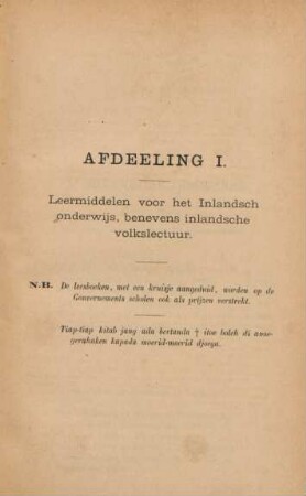 Afdeeling I. Leermiddelen voor het Inlandsch onderwijs, benevens inlandsche volkslectuur