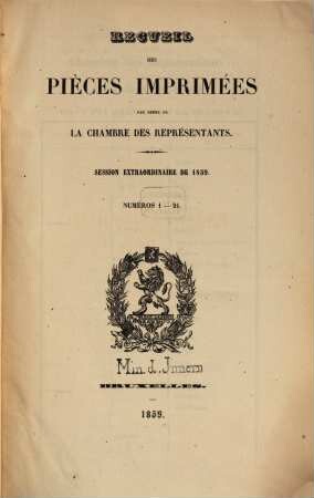 Recueil des pièces imprimées par ordre de la Chambre des Représentants. Session extraordinaire. 1859