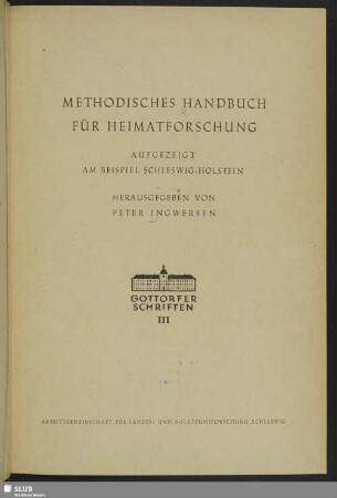 Methodisches Handbuch für Heimatforschung : aufgezeigt am Beispiel Schleswig-Holstein