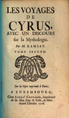 Les Voyages De Cyrus : Avec Un Discours sur la Mythologie, 2