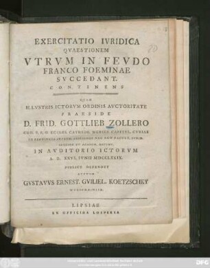 Exercitatio Ivridica Qvaestionem Vtrvm In Fevdo Franco Foeminae Svccedant. Continens