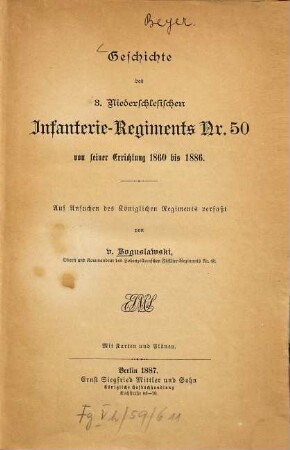 Geschichte des 3. Niederschlesischen Infanterie-Regiments Nr. 50 von seiner Errichtung 1860 bis 1886