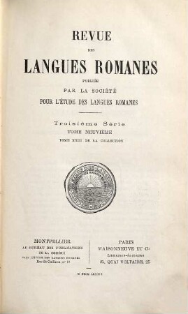Revue des langues romanes. 23 = Sér. 3, T. 9. 1883