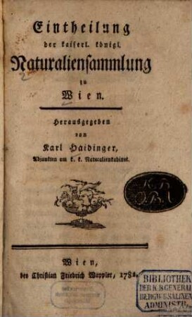 Eintheilung der kaiserl. königl. Naturaliensammlung zu Wien