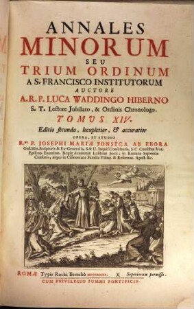 Annales Minorum Seu Trium Ordinum A S. Francisco Institutorum, 14