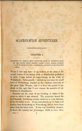 Scandinavian adventures during a residence of upwards of twenty years : Representing sporting incidents, and subjects of natural history, and devices for entrapping wild animals. With some account of the northern fauna. In two volumes, I