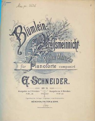 Blümlein-Vergissmeinnicht : Polka-Mazurka ; op. 15