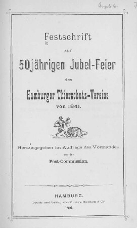 Festschrift zur 50jährigen Jubel-Feier des Hamburger Thierschutz-Vereins von 1841