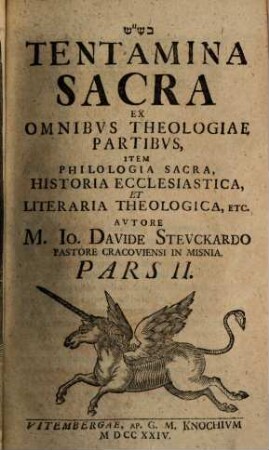 Tentamina Sacra Ex Omnibvs Theologiae Partibvs, Item Philologia Sacra, Historia Ecclesiastica Et Literaria Theologica Etc., 2