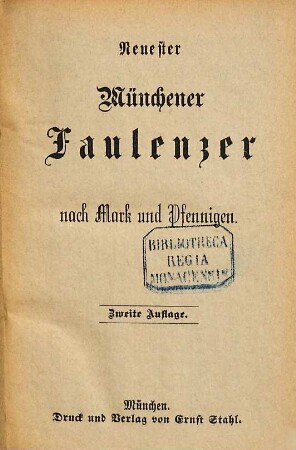 Neuester Münchener Faulenzer nach Mark und Pfennigen