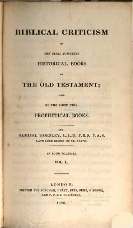 Biblical criticism on the first fourteen historical books of the Old Testament ; also on the first nine Prophetical Books. 1