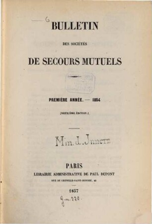 Bulletin des sociétés de secours mutuels : revue des institutions de prévoyance. 1. 1854 (1857) = 2. édition