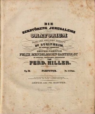 Die Zerstörung Jerusalems : Oratorium nach der heiligen Schrift ; op. 24