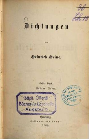 Heinrich Heine's sämmtliche Werke, 15.. Dichtungen, Th. 1: Buch der Lieder